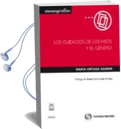 Descargar AudioLibro Los Cuidados de los Hijos y el Genero de Marta Ortega Gaspar año 2011