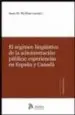 AudioLibro Regimen Liguistico de la Administracion Publica: Experiencias en España y Canada de A. Pla Boix
