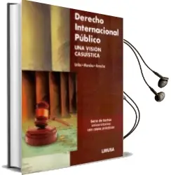 Descargar AudioLibro Derecho Internacional Publico: Una Vision Casuistica. Serie de te Xtos Universitarios con Casos Practicos de Gloria Patricia Uribe Granados año 2011