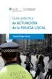AudioLibro Guia Practica de la Actuacion de la Policia Local de Vicente Magro Servet