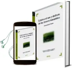 Descargar AudioLibro Limites al uso y Disfrute de los Bienes Inmuebles de D. Enrich Guillen año 2011