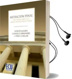 Descargar AudioLibro Mediacion Penal: Una Vision Practica desde Dentro Hacia Fuera de Vicente Magro año 2011