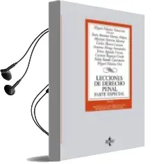 Descargar AudioLibro Lecciones de Derecho Penal: Parte Especial (Tomo Ii): Adaptada a la ley Organica 5/2010 de Reforma del Codigo Penal de Miguel Polaino Navarrete año 2011