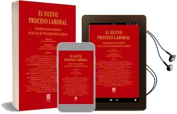 Descargar AudioLibro Nuevo Proceso Laboral: Estudio Tecnico-Juridico de la ley de Proc Edimiento Laboral de Jose Luis Monereo Perez año 2011