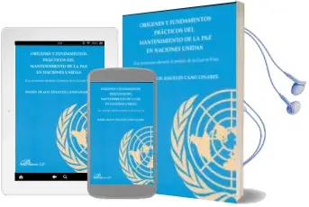 Descargar AudioLibro Origenes y Fundamentos Practicos del Mantenimiento de la paz en n Aciones Unidas (Las Posiciones Durante el Periodo de la Guerra Fria) de Mª Angeles Cano Linares año 2011
