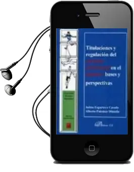 Descargar AudioLibro Titulaciones y Regulacion del Ejercicio Profesional en el Deporte : Bases y Perspectivas de Alberto Palomar Olmeda año 2011