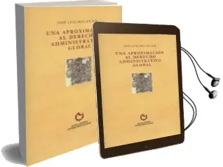 Descargar AudioLibro Una Aproximacion al Derecho Administrativo Global de Jose Luis Meilan Gil año 2011