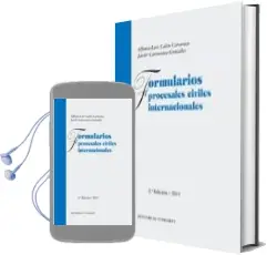 Descargar AudioLibro Formularios Procesales Civiles Internacionales (2ª Ed.) de Alfonso Luis Calvo Caravaca año 2011