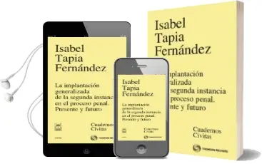 Descargar AudioLibro Implantacion Generalizada de la Segunda Instancia en el Proceso p Penal: Presente y Futuro de Isabel Tapia Fernandez año 2011