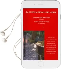 Descargar AudioLibro La Tutela Penal del Agua de Jaime Miguel Peris Riera año 2011