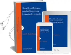 Descargar AudioLibro Libertad de Establecimiento y Movilidad Internacional de las Soci Edades Mercantiles de Paola N. Rodas Paredes año 2011