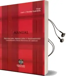 Descargar AudioLibro Manual: Prevencion, Prediccion y Tratamiento Condenados a Penas p Rivativas de Libertad de Juan J Nicolas año 2011