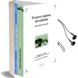 Descargar AudioLibro Nuevo Regimen del Arbitraje de P Martinez Gonzalez año 2011