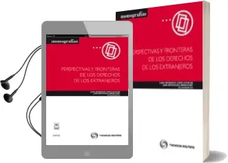 Descargar AudioLibro Perspectivas y Fronteras de los Derechos de los Extranjeros de Juan Fernando Lopez Aguilar año 2011