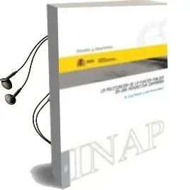 Descargar AudioLibro Politizacion de la Funcion Publica en una Perspectiva Comparada de Varios Autores año 2011