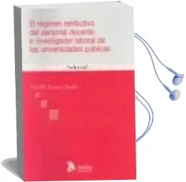 Descargar AudioLibro Regimen Retributivo del Personal Docente e Investigacion Laboral de las Universidades Publicas de Ana Maria Romero Burillo año 2011