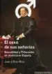 AudioLibro Sexo de sus Señorias: Sexualidad y Tribunales de Justicia en Espa ña de Juan J Ruiz Rico