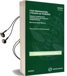 Descargar AudioLibro Crisis Matrimoniales y Pension de Viudedad (Especial Consideracio n al Presupuesto de la Pension Compensatoria) de Magdalena Ureña Martinez año 2011