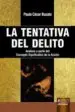 AudioLibro La Tentativa del Delito: Analisis a Partir del Concepto Significa Tivo de la Accion de Paulo Cesar Busato