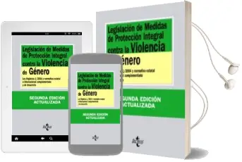 Descargar AudioLibro Legislacion de Medidas de Proteccion Integral Contra la Violencia de Genero (2ª Ed.): Ley Organica 1/2004 y Normativa Estatal e Internacional Complementaria y de Desarrollo de Varios Autores año 2011