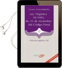 Descargar AudioLibro Ley Organica 10/1995, de 23 de Noviembre del Codigo Penal. Texto Consolidado de Varios Autores año 2011