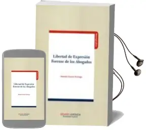 Descargar AudioLibro Libertad de Expresion Forense de los Abogados de Antonio Garcia Noriega año 2011