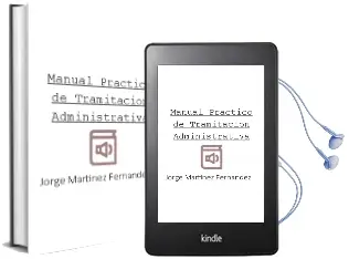 Descargar AudioLibro Manual Practico de Tramitacion Administrativa de Jorge Martinez Fernandez año 2011