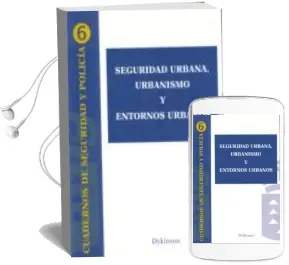 Descargar AudioLibro Seguridad Urbana, Urbanismo y Entornos Urbanos de Varios Autores año 2011