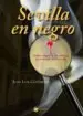 AudioLibro Sevilla en Negro: Cronica Negra de los Primeros Años del Siglo xx en Sevilla de Juan Luis Contreras