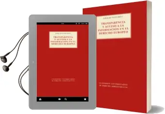 Descargar AudioLibro Transparencia y Acceso a la Informacion en el Derecho Europeo de Emilio Guichot año 2011