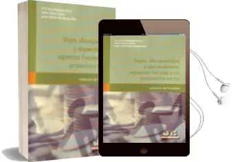 Descargar AudioLibro Vejez, Discapacidad y Dependencia: Aspectos Fiscales y de Protecc ion Social de Ana Maria Delgado Garcia año 2011