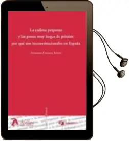 Descargar AudioLibro Cadena Perpetua y las Penas muy Largas de Prision: Por que son in Constitucionales en España de A Cuerda Riezu año 2011