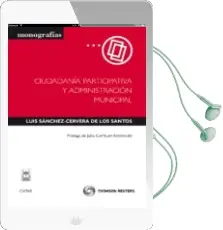 Descargar AudioLibro Ciudadania Participativa y Administracion Municipal de Luis Sanchez Cervera año 2011