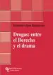 AudioLibro Drogas: Entre el Derecho y el Drama de Eduardo Lopez Betancourt