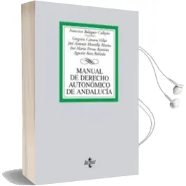 Descargar AudioLibro Manual de Derecho Autonomico de Andalucia de Gregorio Camara Villar; Francisco (Coor) Balaguer Callejon año 2011