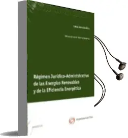 Descargar AudioLibro Regimen Juridico-Administrativo de las Energias Renovables y de l a Eficiencia Energetica de Isabel Gonzalez Rios año 2011