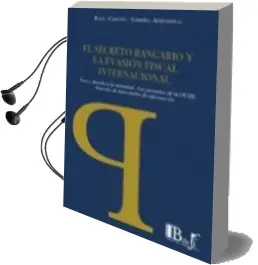 Descargar AudioLibro El Secreto Bancario y la Evasion Fiscal Internacional de Raul Cervini año 2012