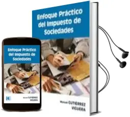 Descargar AudioLibro Enfoque Practico del Impuesto de Sociedades de Manuel Gutierrez Viguera año 2012