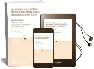 Descargar AudioLibro Estudio Sobre el Potencial de Crecimiento del Empleo Blanco: Opor Tunidades y Obstaculos de Varios Autores año 2012