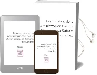 Descargar AudioLibro Formularios de la Administracion Local y Autonomica de Saturio Hernandez De Marco año 2012