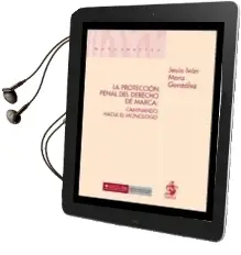 Descargar AudioLibro La Proteccion Penal del Derecho de Marca: Caminando Hacia el Mono Logo de Jesus Ivan Mora Gonzalez año 2012