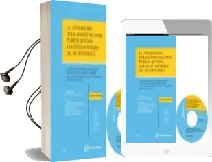 Descargar AudioLibro Contratacion de las Administraciones Publicas Ajustada a la ley d e Contratos del Sector Publico de Juan Vicente Bononad Grau año 2012