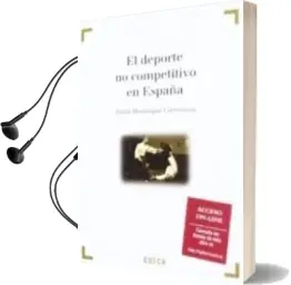 Descargar AudioLibro El Deporte no Competitivo en España: El Caso del Aikido de Julian Hontangas Carrascosa año 2012