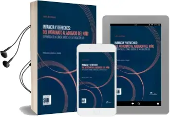 Descargar AudioLibro Infancia y Derechos: Del Patronato al Abogado del Niño de Laura Rodriguez año 2012