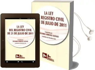 Descargar AudioLibro Ley del Registro Civil de 21 de Julio de 2011 de Eduardo Serrano Alonso año 2012