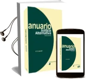 Descargar AudioLibro Anuario Justicia Alternativa. Derehco Arbitral, nº 11 año 2011 de Varios Autores año 2012