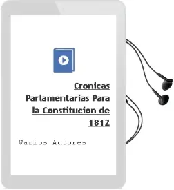 Descargar AudioLibro Cronicas Parlamentarias para la Constitucion de 1812 de Varios Autores año 2012