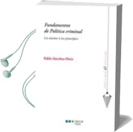 Descargar AudioLibro Fundamentos de Politica Criminal de Pablo Sanchez Ostiz Gutierrez año 2012