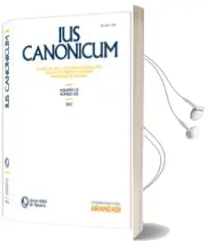 Descargar AudioLibro Ius Canonicum, Vol. 52. nº 103: Revista del Instituto Martin de a Zpilcueta. Facultad de Derecho Canonico. Universidad de Navarra de Varios Autores año 2012