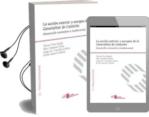 Descargar AudioLibro La Accion Exterior y Europea de la Generalitat de Cataluña de Mar Campins Ertja año 2012
